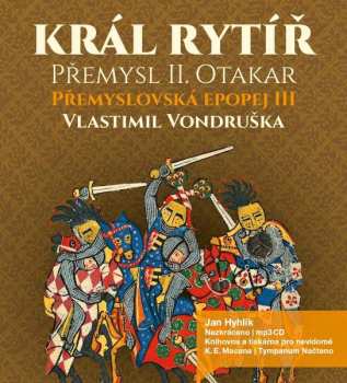 Album Hyhlík Jan: Vondruška: Přemyslovská epopej III -