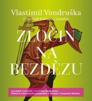 CD Hyhlík Jan: Vondruška: Zločin na Bezdězu - Hříšní