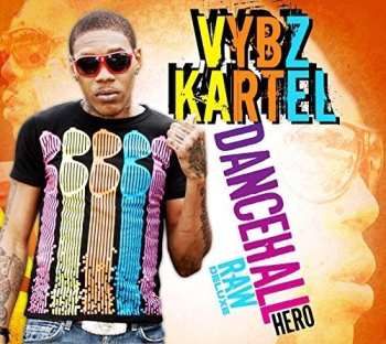 Album Vybz Kartel: Dancehall Hero Raw Deluxe