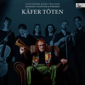 LP Wagner / Spataru / Mann: Kafer Toten - Lieder Cycle By Alexander Maria