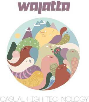 Album Wajatta: Casual High Technology