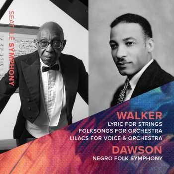 Album Seattle Symphony Orchestra: Lyric For Strings • Folksongs For Orchestra • Lilacs For Voice & Orchestra • Negro Folk Symphony