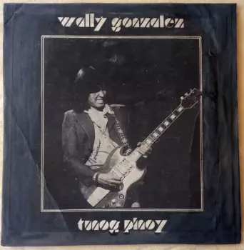 Wally Gonzalez: Tunog Pinoy