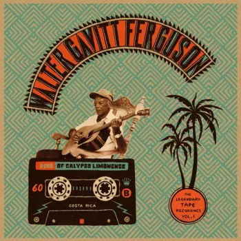 King Of Calypso Limonense (The Legendary Tape Recordings, Vol​.​1)