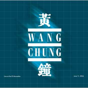CD Wang Chung: Live At The El Mocambo