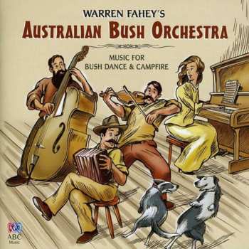 Album Warren Fahey: Warren Fahey's Australian Bush Orchestra