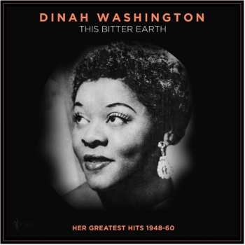 LP Washington,dinah: This Bitter Earth: Her Greatest Hits 1948-60