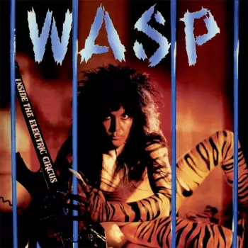 W.A.S.P.: Inside The Electric Circus