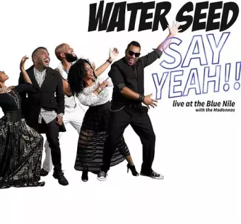 Say Yeah!! - Live At The Blue Nile
