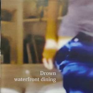 LP Waterfront Dining: Drown CLR