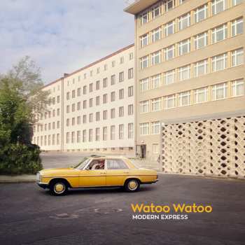 Album Watoo Watoo: Modern Express