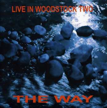 Album Way: Live In Woodstock Two