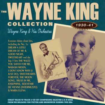 Album Wayne King And His Orchestra: The Wayne King Collection 1930-41