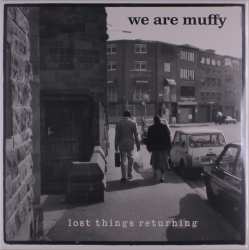 Album We Are Muffy: Lost Things Returning
