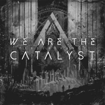 CD We Are The Catalyst: Perseverance