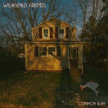 LP Weakened Friends: Common Blah LTD | CLR
