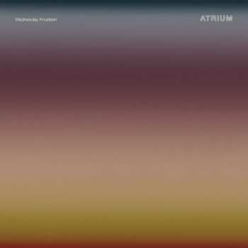 Album Wednesday Knudsen: Atrium