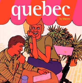 LP Ween: Quebec