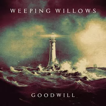 Weeping Willows: Goodwill