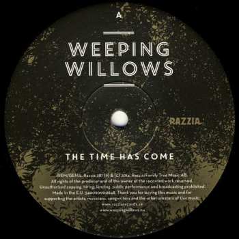 LP Weeping Willows: The Time Has Come