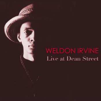 CD Weldon Irvine: Live at Dean Street