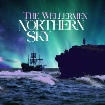 LP Wellermen: Northern Sky
