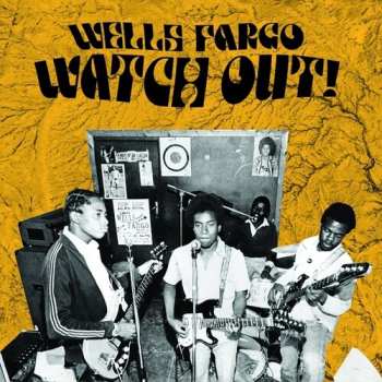 Album Wells Fargo: Watch Out!