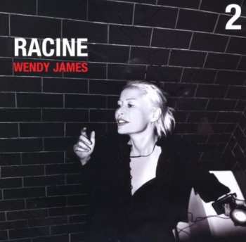 Album Wendy James: Racine 2