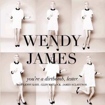 SP Wendy James: You're A Dirtbomb, Lester / Farewell To Love LTD