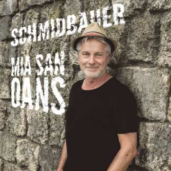 CD Werner Schmidbauer: Mia San Oans