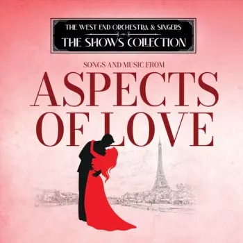 Performing Songs & Music From Aspects Of Love