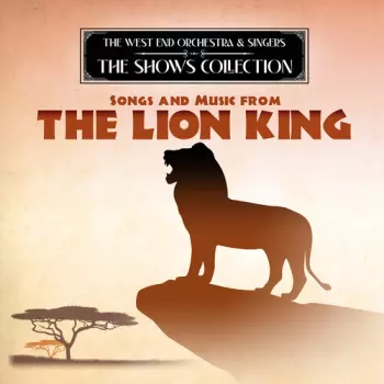 Performing Songs & Music From The Lion King