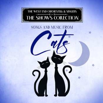 Album West End Orchestra & Singers: Songs & Music From Cats