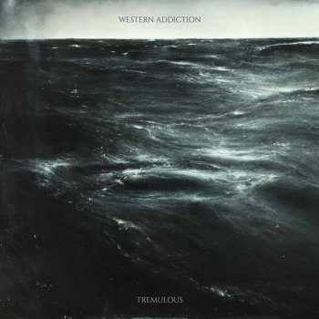 CD Western Addiction: Tremulous