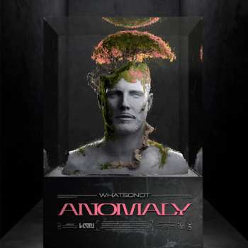 CD What So Not: Anomaly