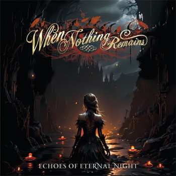 CD When Nothing Remains: Echoes Of Eternal Night
