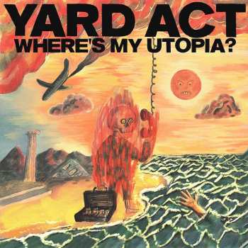 LP Yard Act: Where’s My Utopia?