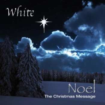 Album White Death: Noel The Christmas Message