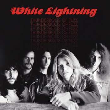 LP White Lightning: Thunderbolts of Fuzz