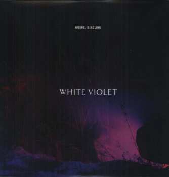 LP White Violet:  Hiding, Mingling
