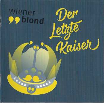 CD Wiener Blond: Der Letzte Kaiser