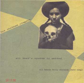 SP Billy Childish: There Is Only Me / All That's Spoken Is Unkind