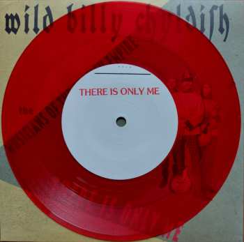 SP Billy Childish: There Is Only Me / All That's Spoken Is Unkind