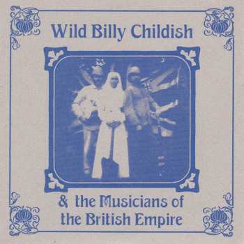 Album Wild Billy Childish & The Musicians Of The British Empire: Punk Rock At The British Legion Hall