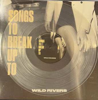 LP Wild Rivers: Songs To Break Up To CLR