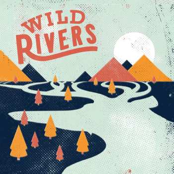 CD Wild Rivers: Wild Rivers