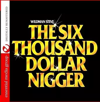 The Six Thousand Dollar Nigger