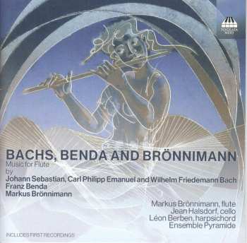 CD Léon Berben: Bachs, Benda And Brönnimann (Music For Flute)