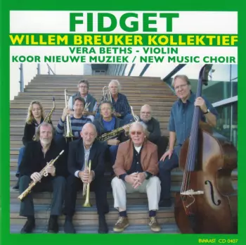 Willem Breuker Kollektief: Fidget