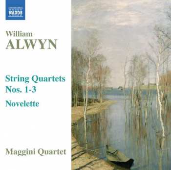 Album The Maggini Quartet: String Quartets Nos. 1-3 — Novelette